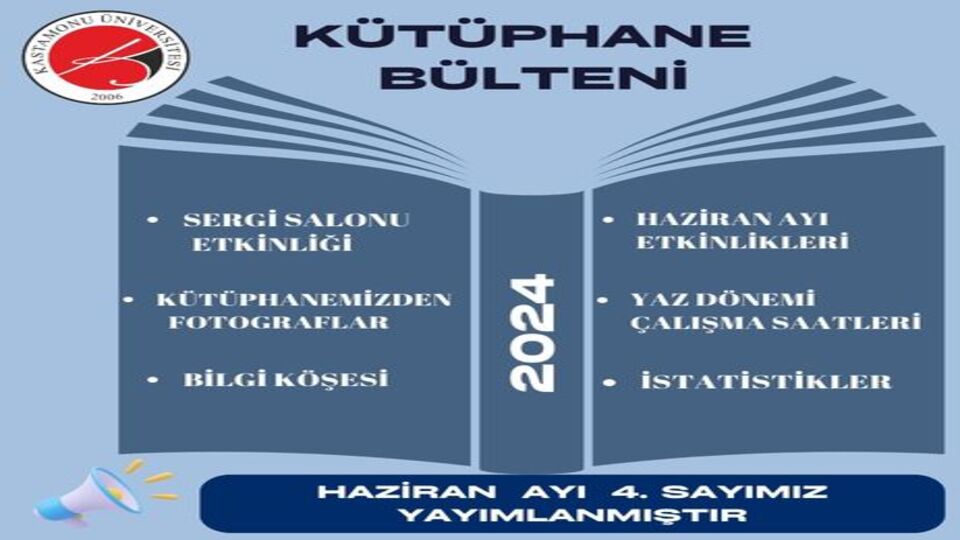 Kastamonu Üniversitesi Kütüphane Bülteni Sayı 4 Haziran 2024