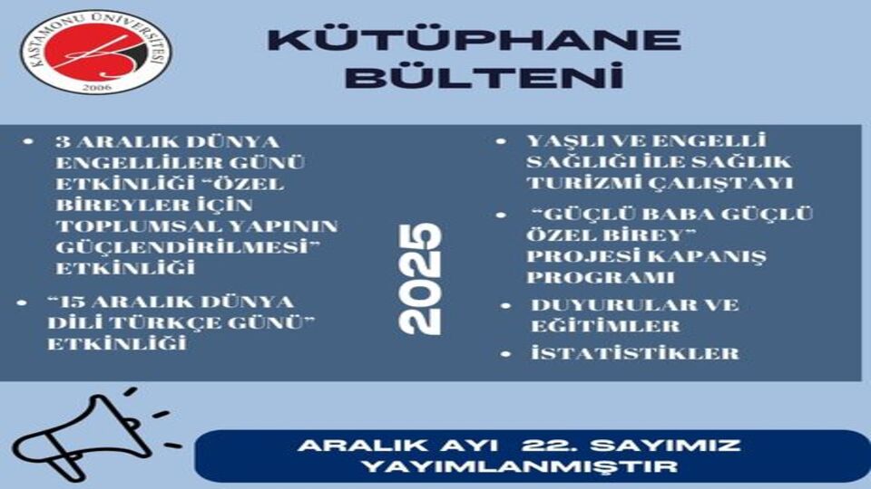 Kastamonu Üniversitesi Kütüphane Bülteni Sayı 22 Aralık 2025