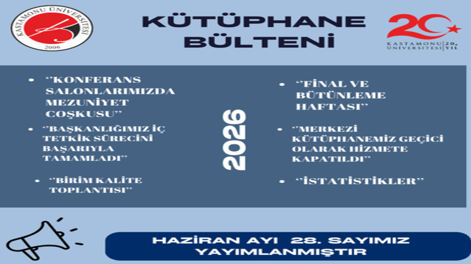 Kastamonu Üniversitesi Kütüphane Bülteni Sayı 28 Haziran 2026