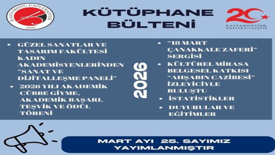 Kastamonu Üniversitesi Kütüphane Bülteni Sayı 25 Mart 2026