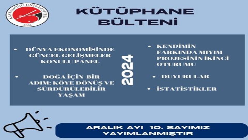 Kastamonu Üniversitesi Kütüphane Bülteni Sayı 10 Aralık 2024